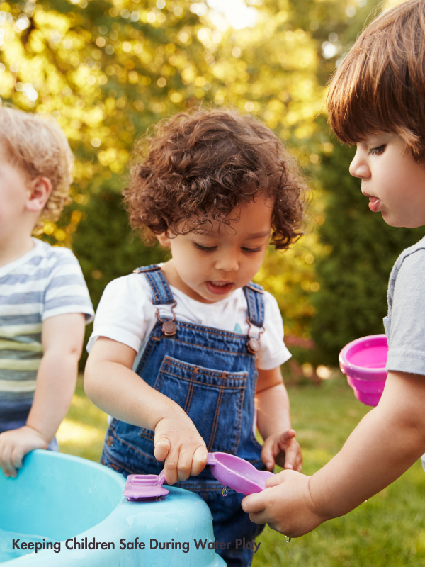 Keeping Children Safe During Water Play